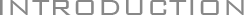 INTRODUCTION